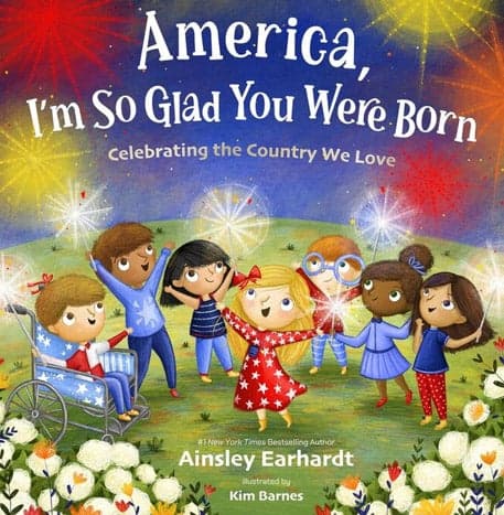 America, I’m So Glad You Were Born
